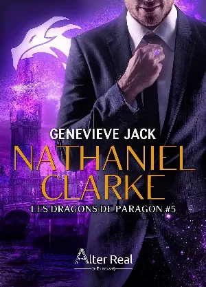 Les Dragons de Paragon, Tome 5 : Nathaniel Clarke
