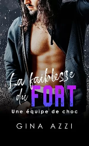 Une équipe de choc, Tome 2 : La Faiblesse du fort