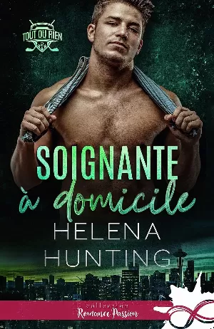 Tout ou rien, Tome 2 : Soignante à domicile