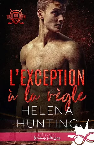 Tout ou rien, Tome 3 : L'Exception à la règle