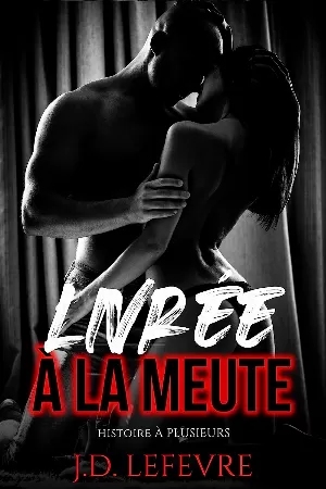 Livrée à la Meute: (Orgie, Sexe Libertin, à Plusieurs)