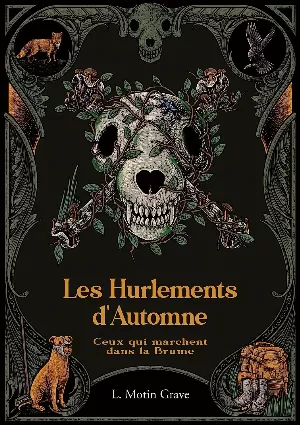 Les Hurlements d'Automne, Tome 1 : Ceux qui marchent dans la Brume