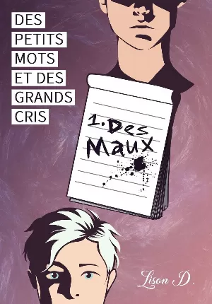 Des petits mots et des grands cris, Tome 1 : Des maux