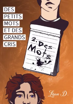 Des petits mots et des grands cris, Tome 2 : Des mots