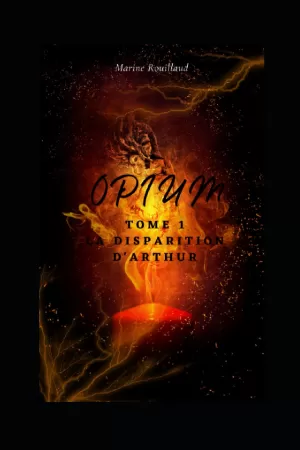 Opium, Tome 1 : La disparition d'Arthur