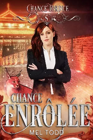 1001Ebooks - Chance tordue, Tome 5 : Chance Enrôlée Chance tordue, Tome 5 : Chance Enrôlée