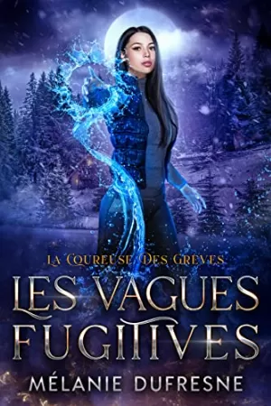 La Coureuse des grèves, Tome 2 : Les Vagues fugitives