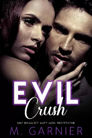 Evil Crush : Une romance avec mon professeur