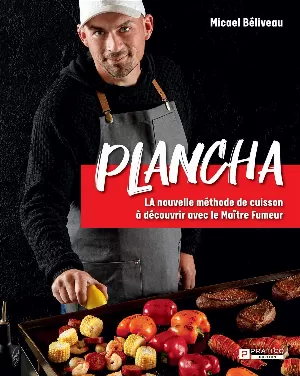 Plancha: La nouvelle méthode de cuisson à découvrir avec le Maître Fumeur