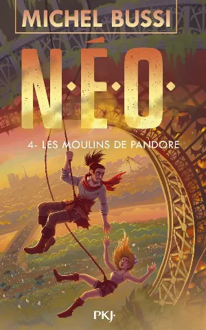 N. E. O., Tome 4 : Les Moulins de Pandore
