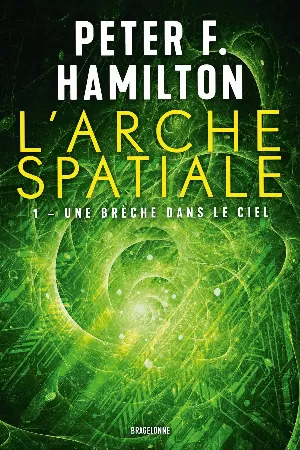 L'Arche spatiale, Tome 1 : Une brèche dans le ciel