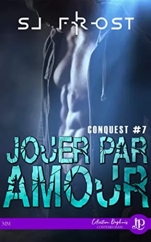 Conquest, Tome 7 : Jouer par amour