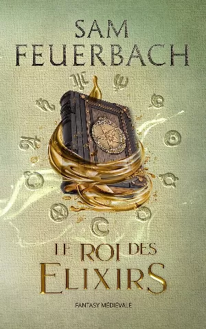 La Saga de l'alchimiste, Tome 2 : Le Roi des Elixirs