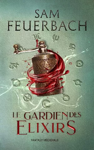 La Saga de l'alchimiste, Tome 3 : Le Gardien des Elixirs