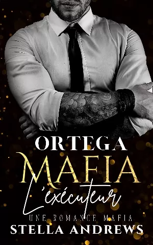 Ortega Mafia, Tome 1 : L’exécuteur