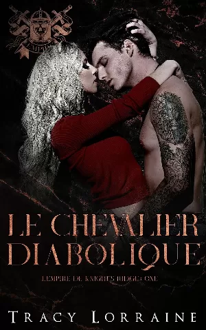 L’empire de Knight’s Ridge, Tome 1 : Le chevalier diabolique