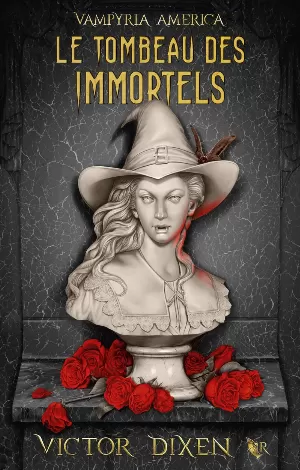 Vampyria America, Tome 1 : Le Tombeau des immortels