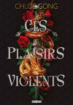 Ces plaisirs violents, Tome 1
