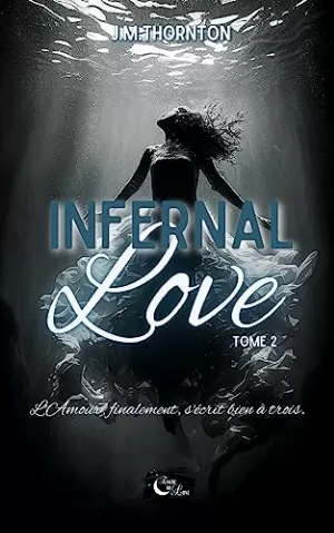 Infernal Love, Tome 2