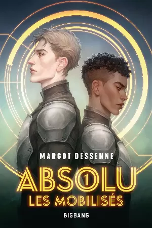 Absolu, Tome 1 : Les Mobilisés