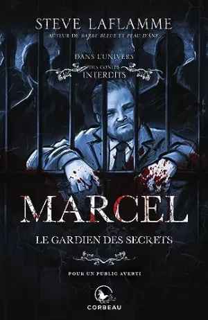 Les Contes interdits : Marcel, le gardien des secrets
