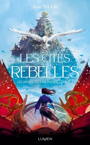 Les Monstres de papier, Tome 1 : Les Cités rebelles
