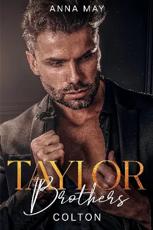 Les Frères Taylor, Tome 1 : Colton: Un désir insatiable