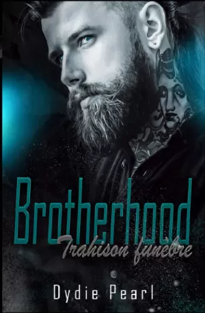 Brotherhood, Tome 3 : Trahison funèbre