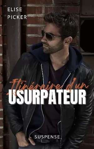 Itinéraire d'un usurpateur