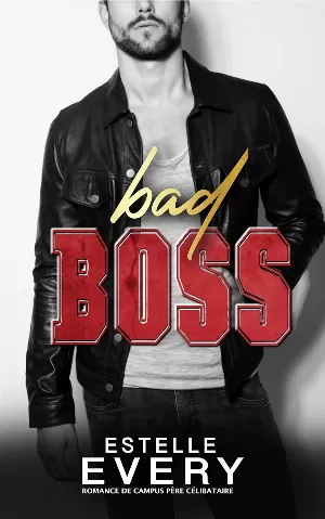Bad Boss: romance de campus père célibataire