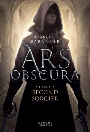 Ars Obscura, Tome 2 : Second sorcier