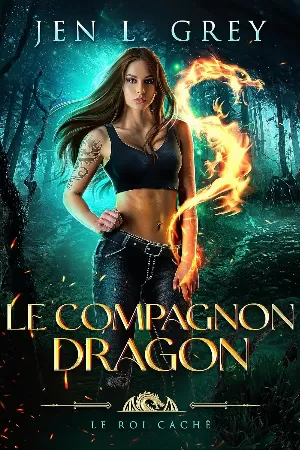 Le Roi caché, Tome 1 : Le Compagnon dragon