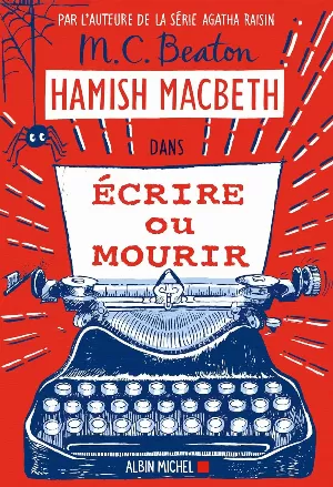 Hamish Macbeth, Tome 20 : Écrire ou mourir
