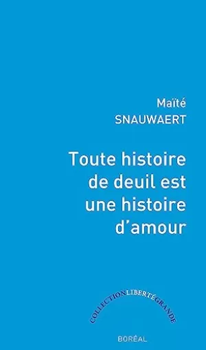 Toute histoire de deuil est une histoire d'amour