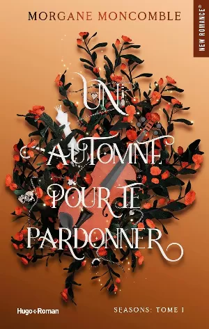 1001Ebooks - Seasons, Tome 1 : Un automne pour te pardonner Seasons, Tome 1 : Un automne pour te pardonner