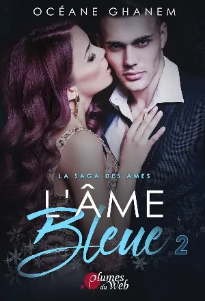La Saga des âmes, Tome 1 : L'Âme bleue - Partie 2