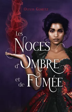 Les Noces d'Ombre et de Fumée