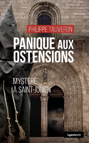 Panique aux ostensions: Mystère à Saint-Junien