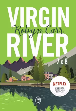 Virgin River, Tome 7 & 8