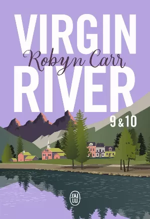 Virgin River, Tome 9 & 10