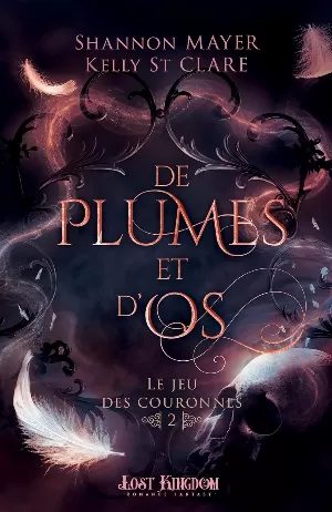 Le Jeu des couronnes, Tome 2 : De plumes et d'os