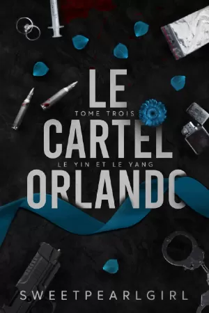 Le Cartel Orlando, Tome 3 : Le Yin et le Yang