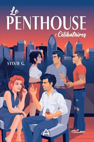 Célibataires, Tome 1 : Le Penthouse