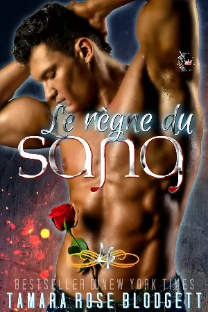 Blood, Tome 4 : Le Règne du Sang