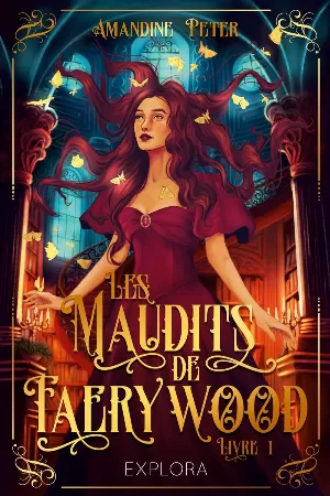 Les Maudits de Faerywood, Tome 1