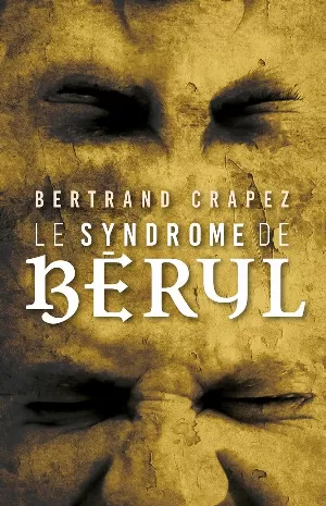 Le Syndrôme de Béryl