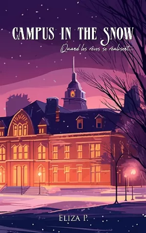 Campus in the Snow, Tome 1 : Quand les rêves se réalisent...