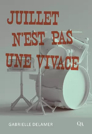 Juillet n’est pas une vivace
