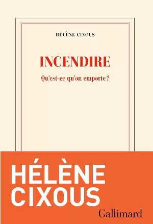 Incendire: Qu'est-ce qu'on emporte ?