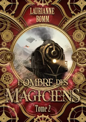 L'Ombre des magiciens, Tome 2